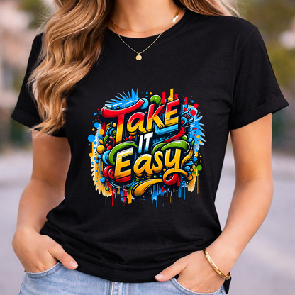 Take It Easy Unisex T-Shirt