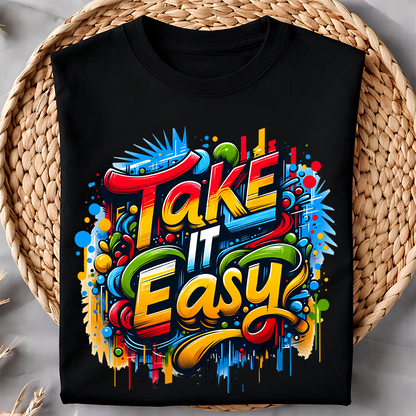 Take It Easy Unisex T-Shirt